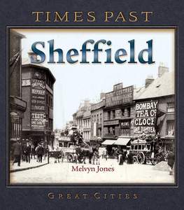 Times Past: Great Cities Sheffield