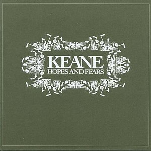 Keane "Hopes And Fears"