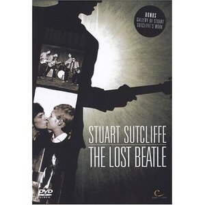 Stuart Sutcliffe - The Lost Beatle