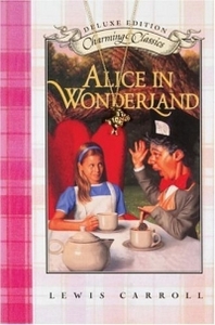 Lewis Carroll "Alice in Wonderland"