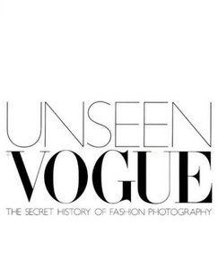 книга Unseen Vogue