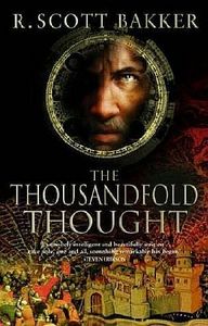 Скотт Бэккер «The Thousandfold Thought»