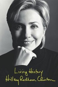 Hillary Clinton - Living history