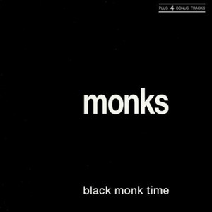 The Monks - Black Monk Time