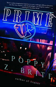 Prime: A Novel Poppy Z. Brite