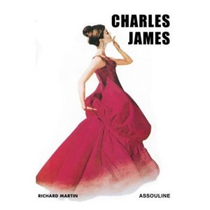 Charles James (Fashion Memoire) by Richard Martin