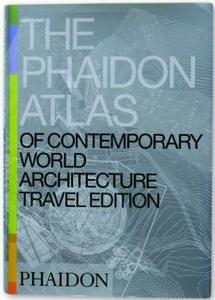 The Phaidon Atlas of Contemporary World Architecture