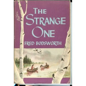 Fred Bodsworth - The Strange One of Barra