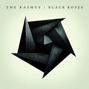 The Rasmus "Black Roses"