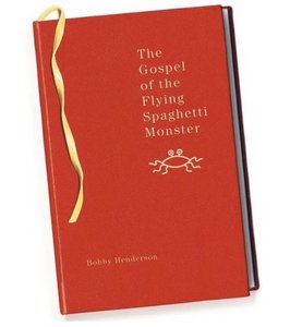 The Gospel of the Flying Spaghetti Monster