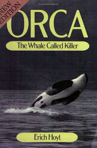 Книжка "Orca: The Whale called killer", Erich Hoyt