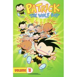 Patrick the Wolf Boy Vol. 1 [TPB]