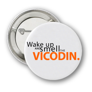 Значок Smell the Vicodin