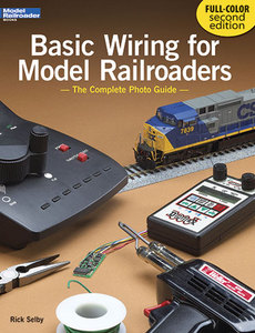 Basic Wiring for Model Railroaders, 2nd Edition