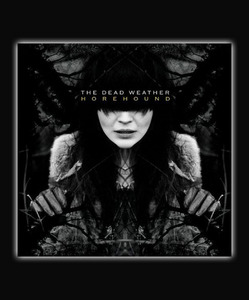 The Dead Weather - Horehound