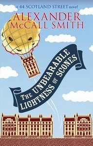 Alexander McCall Smith "Unbearable Lightness of Scones"