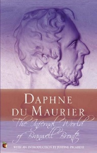 Daphne du Maurier "The Infernal World of Branwell Bronte"