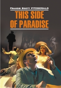 Francis Scott Fitzgerald "This Side of Paradise"