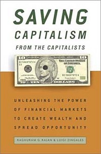 Книга на английском языке Raghuram G. Rajan, Luigi Zingales. Saving Capitalism from the Capitalists: Unleashing the Power of Fin