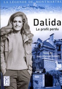 La legende de Montmartre - Dalida. Le profil perdu