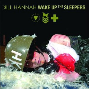 Kill Hannah "Wake Up the Sleepers"