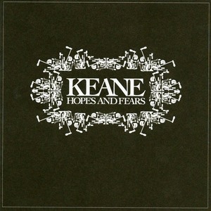 Keane "Hopes And Fears" CD