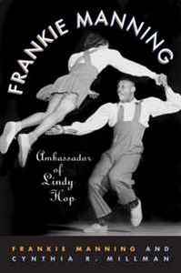 книга Фрэнки Мэннинга (Ambassador of lindy hop)