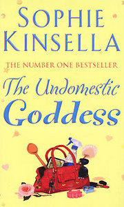 Sophie Kinsella:  The Undomestic Goddess