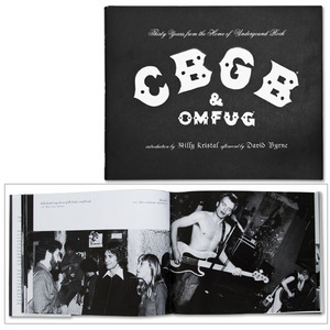 CBGB & OMFUG: Thirty Years from the Home of Underground Rock Book