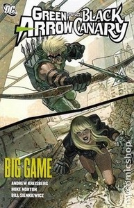 Green Arrow/Black Canary: Big Game [TPB]