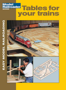 Tables for Your Trains