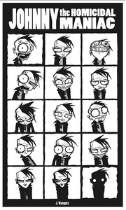 Many Faces Of Johnny The Homicidal Maniac