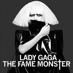 Lady GaGa “The Fame Monster”