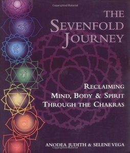 "The Sevenfold Journey" by Anodea Judith