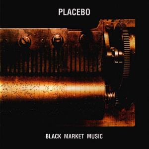 Placebo. Black Market Music.