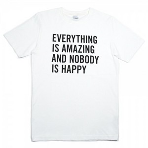 Футболка "Everything is amazing and nobody is happy"