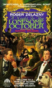 "A Night in the Lonesome October" Roger Zelazny