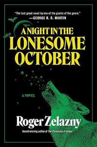 "A Night in the Lonesome October" Roger Zelazny