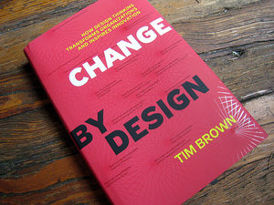 Tim Brown. Change by Design