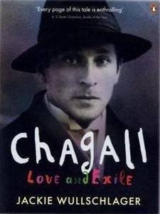 Chagall. Love and Exile. By J.Wullschlager