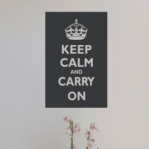 Keep Calm and Carry On