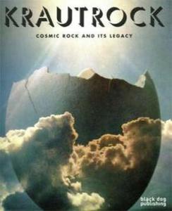 Erik Davis, Michel Faber, David Keenan, Ken Hollings Steven Stapleton — Krautrock: Cosmic Rock and Its Legacy