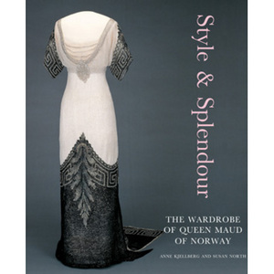 Книга 	 Style and Splendour: The Wardrobe of Queen Maud of Norway 1896-1938