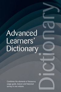 Advanced Learners' Dictionary by Martin Manser & Nigel Turton