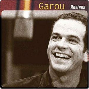 Музыка | Garou. Reviens