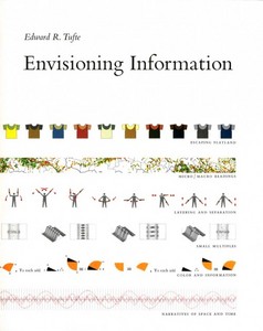 Edward R. Tufte "Envisioning Information"