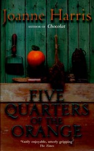 Joanne Harris "Five quaters of the orange"