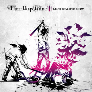 альбом группы Three Days Grace "Life starts now"