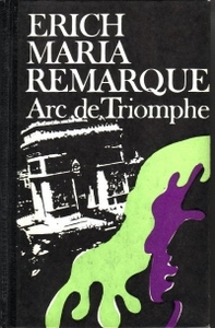 Erich Maria Remarque "arc de triomphe"