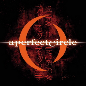 A perfect Circle - Mer de Noms (Album)